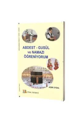 Abdest Gusül ve Namazı Öğreniyorum - Uysal Yayıncılık