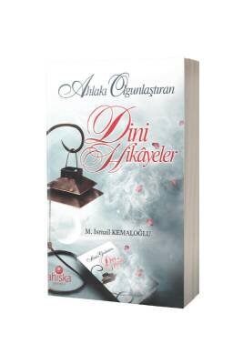 Ahlakı Olgunlaştıran Dini Hikayeler - Ahıska Yayınevi