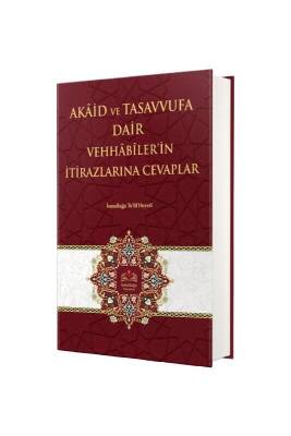 Akaid ve Tasavvufa Dair Vehhabilerin İtirazlarına Cevaplar - İsmailağa Yayınevi