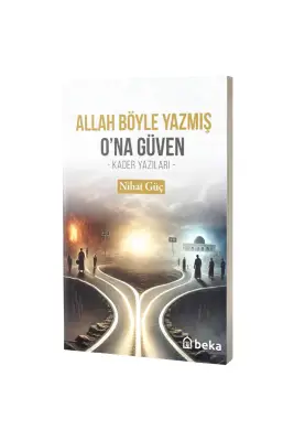Allah Böyle Yazmış Ona Güven - Beka