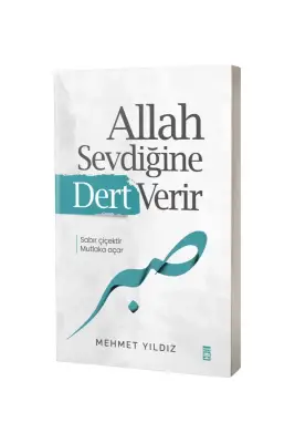 Allah Sevdiğine Dert Verir - Timaş Yayınları