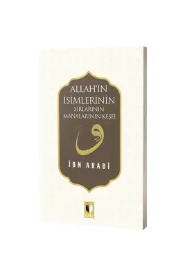 Allahın İsimlerinin Sırları Manalarının Keşfi - Ehil Yayınları