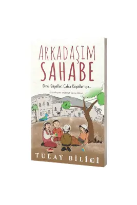 Arkadaşım Sahabe - Rağbet Yayınları