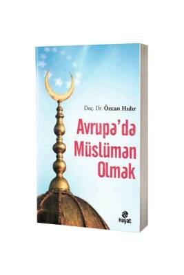 Avrupada Müslüman Olmak - Hayat Yayınları