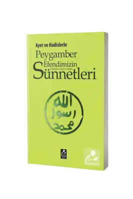 Ayet ve Hadislerle Peygamber Efendimizin Sünnetleri - Mercan Kitap