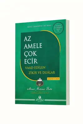 Az Amele Çok Ecir Vaad Edilen Zikir Ve Dualar 1. Cilt - Ahıska Yayınevi