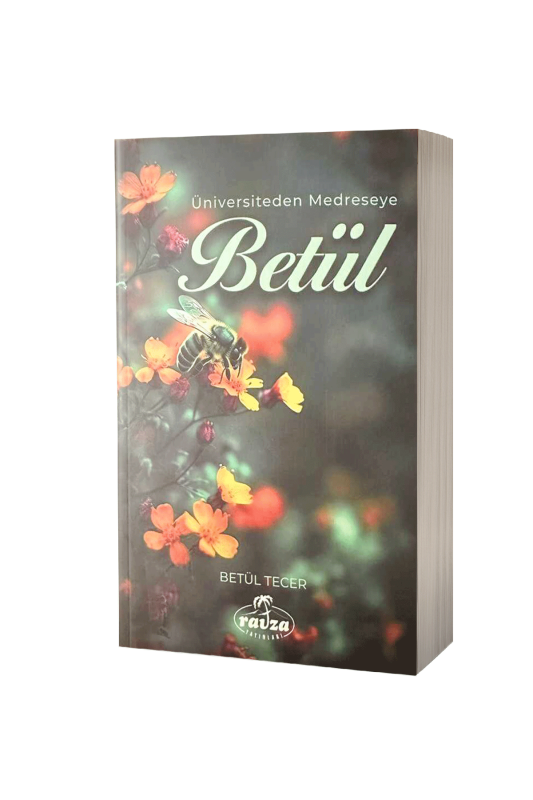 Betül Üniversiteden Medreseye - 1