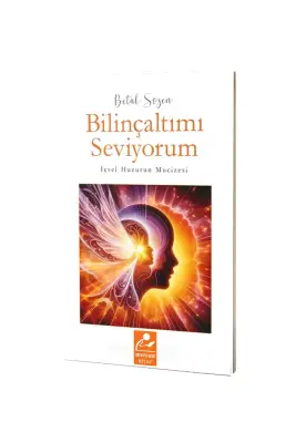 Bilinçaltımı Seviyorum İçsel Huzurun Mucizesi - Mercan Kitap