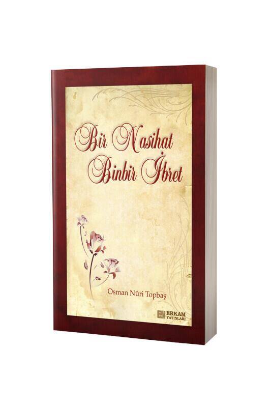 Bir Nasihat Binbir İbret - 1