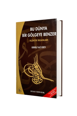 Bu Dünya Bir Gölgeye Benzer - Şelale Yayıncılık