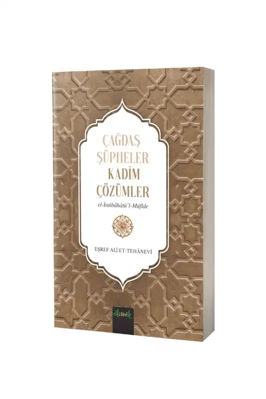 Çağdaş Şüpheler Kadim Çözümler - 1