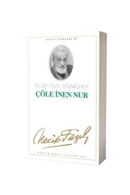 Çöle İnen Nur - Büyük Doğu Yayınları
