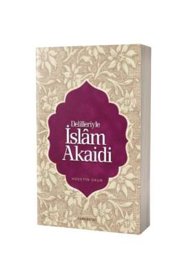 Delilleriyle İslam Akaidi - Semerkand Yayınları