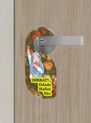 Dikkat!.. Odada Hafıze Var Kapı Askısı Kapı Uyarı Levhası - Bemenda
