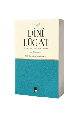 Dini Lügat İzahlı Misalli Metinlerle - Arı Sanat Yayınevi