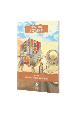 Dinmeyen Gözyaşları - Tahlil Yayınları