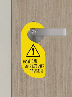 Dışarıdan Stres Getirmek Yasaktır Kapı Askısı Kapı Uyarı Levhası - Bemenda
