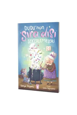 Dudunun Sıra Dışı Şekerlemeleri - Timaş Çocuk Yayınları