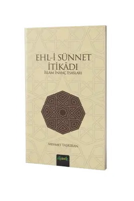 Ehli Sünnet İtikadı İslam İnanç Esasları - Misvak Neşriyat