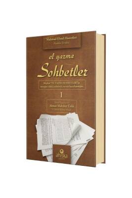 El Yazma Sohbetler 1. Cilt - Takriz Cübbeli Ahmet Hoca - Ahıska Yayınevi