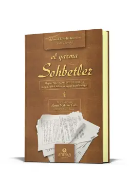 El Yazma Sohbetler 4. Cilt - Takriz Cübbeli Ahmet Hoca - Ahıska Yayınevi
