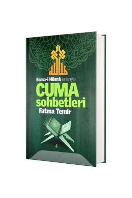 Esmai Hüsna Sırlarıyla Cuma Sohbetleri 4. Cilt - Temir Yayınları