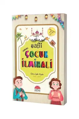 Etkinlikli Şafii Çocuk İlmihali - Aktaş Yayıncılık