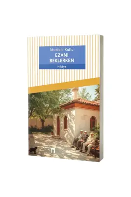 Ezanı Beklerken - Dergah Yayınları