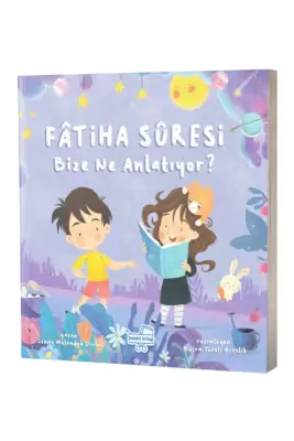 Fatiha Suresi Bize Ne Diyor? - Karavan Çocuk