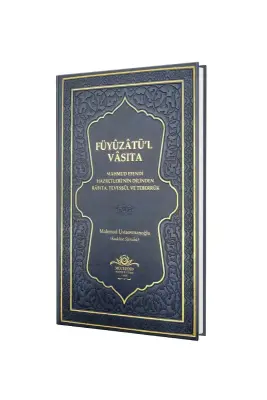 Füyuzatül Vasıta Rabıta Tevessül Ve Teberrük - Lacivert - Ahıska Yayınevi