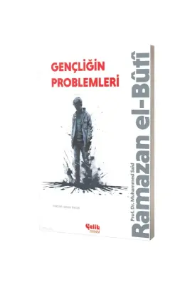 Gençliğin Problemleri - Çelik Yayınevi