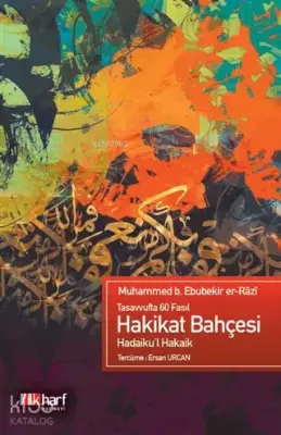 Hakikat Bahçesi Tasavvufta 60 Fasıl - İlk Harf Yayınevi