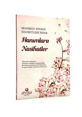 Hanımlara Nasihatler - Ahıska Yayınevi