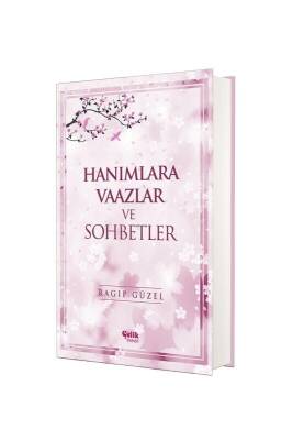 Hanımlara Vaazlar ve Sohbetler - Çelik Yayınevi