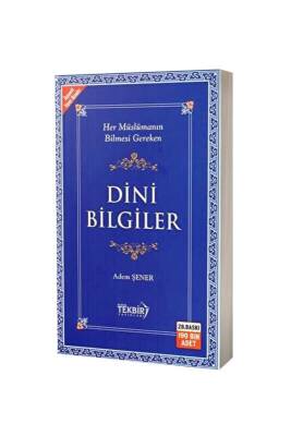 Her Müslümanın Bilmesi Gereken Dini Bilgiler - Karton Kapak - Tekbir Yayınları