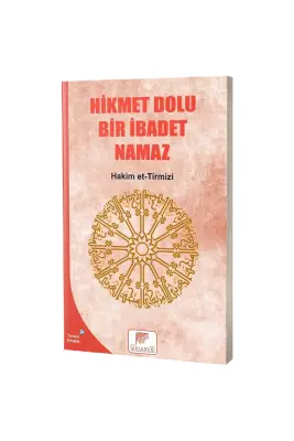 Hikmet Dolu Bir İbadet Namaz - Gelenek Yayıncılık