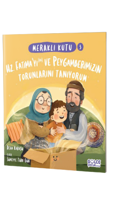 Hz. Fatıma ve Peygamberimizin Torunlarını Tanıyorum - Gülce Çocuk