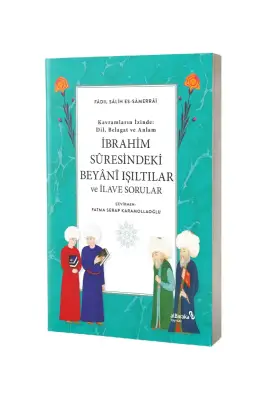 İbrahim Suresindeki Beyani Işıltılar ve İlave Sorular - Albaraka Yayınları