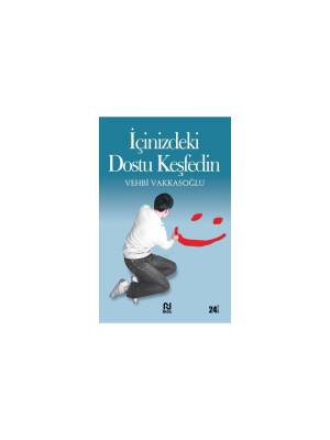 İçinizdeki Dostu Keşfedin - Nesil Yayınları