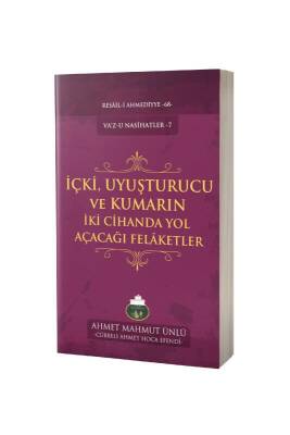 İçki Ve Uyuşturucu Kullananların İki Cihanda Başlarına Gelecek Belalar - Lalegül Yayınevi