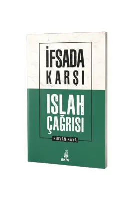 İfsada Karşı Islah Çağrısı - Ekin Yayınevi