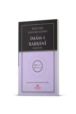 İkinci Bin Yılın Müceddidi İmamı Rabbani Hz. - Hidayet Öncüleri 9 - Ahıska Yayınevi