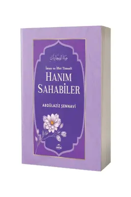 İman Ve İffet Timsali Hanım Sahabiler - Ravza Kitabevi