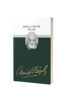 İman Ve İslam Atlası - Büyük Doğu Yayınları