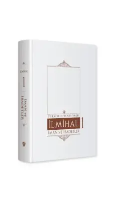 İslam İlmihali 1.Cilt İman ve İbadetler - Diyanet Vakfı Yayınları