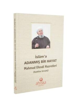 İslama Adanmış Bir Hayat - Karton Kapak - Ahıska Yayınevi