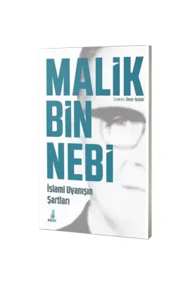 İslami Uyanışın Şartları - Ekin Yayınevi