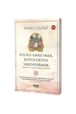 İyiliği Emretmek Kötülükten Sakındırmak - Çelik Yayınevi