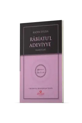 Kadın Evliya Rabiatul Adeviyye Hz. - Hidayet Öncüleri 3 - Ahıska Yayınevi