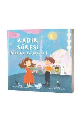 Kadir Suresi Bize Ne Diyor? - Karavan Çocuk